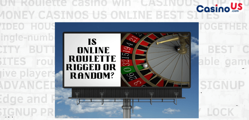 Is Online Roulette Rigged or Random